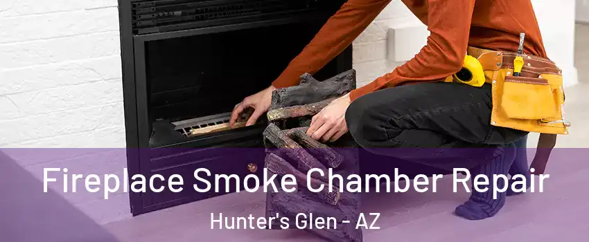 Fireplace Smoke Chamber Repair Hunter's Glen - AZ