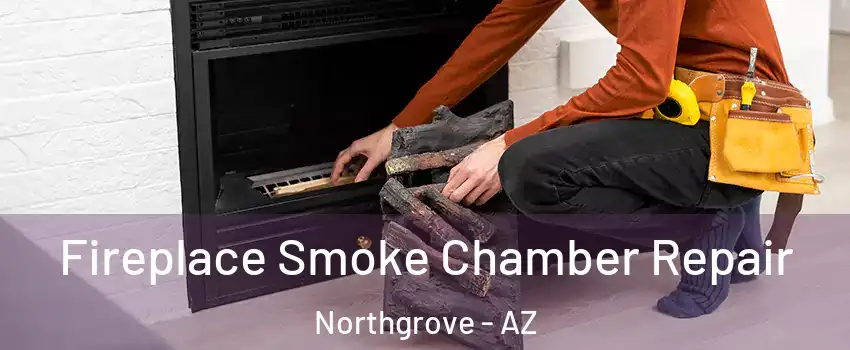 Fireplace Smoke Chamber Repair Northgrove - AZ