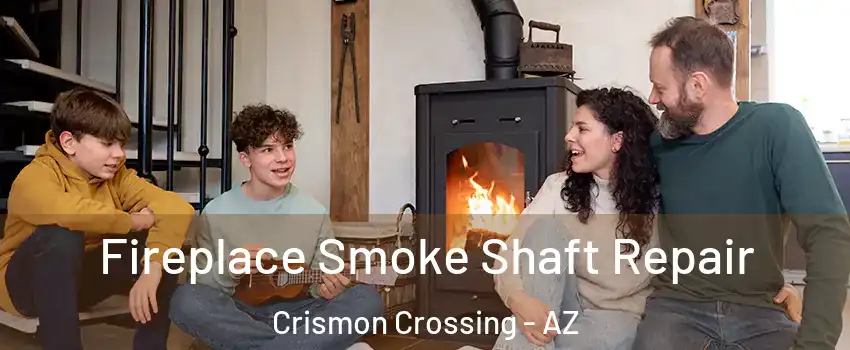 Fireplace Smoke Shaft Repair Crismon Crossing - AZ