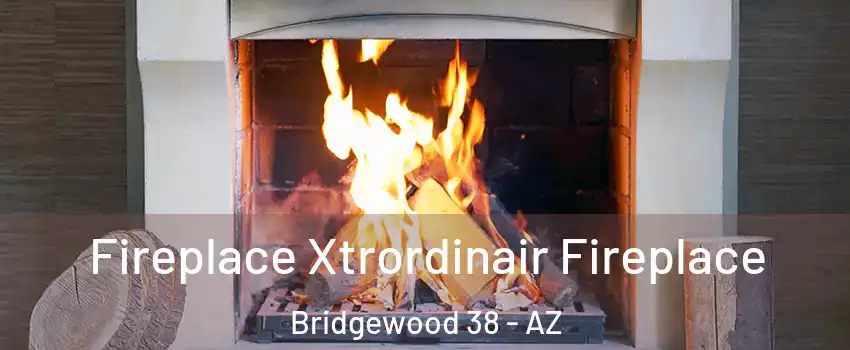 Fireplace Xtrordinair Fireplace Bridgewood 38 - AZ