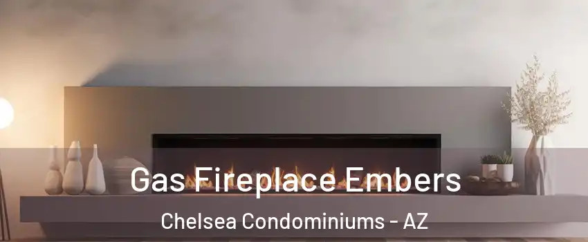 Gas Fireplace Embers Chelsea Condominiums - AZ