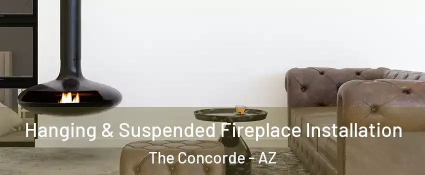 Hanging & Suspended Fireplace Installation The Concorde - AZ