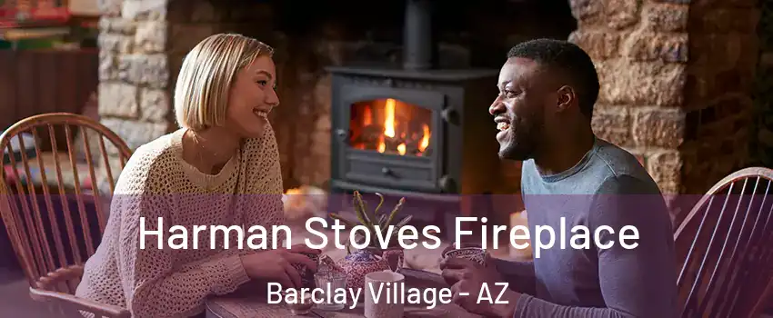 Harman Stoves Fireplace Barclay Village - AZ