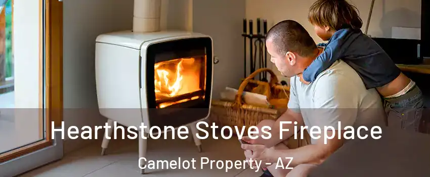 Hearthstone Stoves Fireplace Camelot Property - AZ