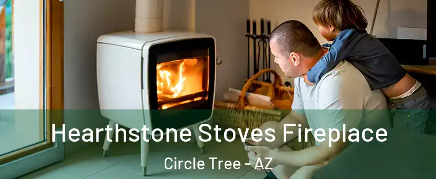 Hearthstone Stoves Fireplace Circle Tree - AZ