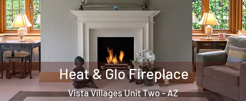 Heat & Glo Fireplace Vista Villages Unit Two - AZ