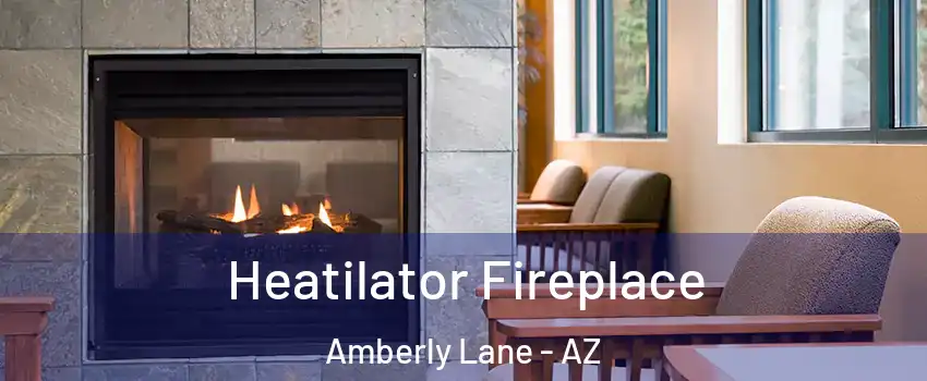 Heatilator Fireplace Amberly Lane - AZ