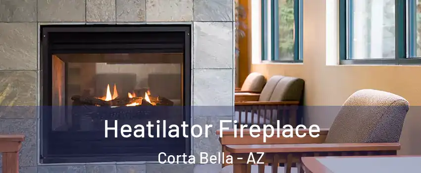 Heatilator Fireplace Corta Bella - AZ