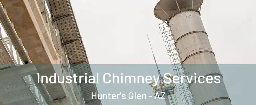 Industrial Chimney Services Hunter's Glen - AZ