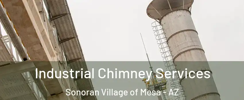 Industrial Chimney Services Sonoran Village of Mesa - AZ