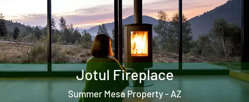 Jotul Fireplace Summer Mesa Property - AZ