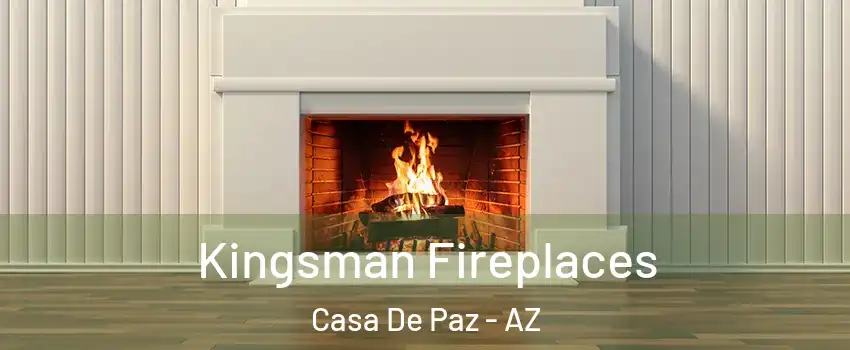 Kingsman Fireplaces Casa De Paz - AZ