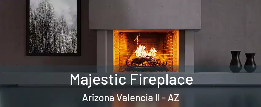 Majestic Fireplace Arizona Valencia II - AZ