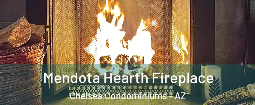 Mendota Hearth Fireplace Chelsea Condominiums - AZ