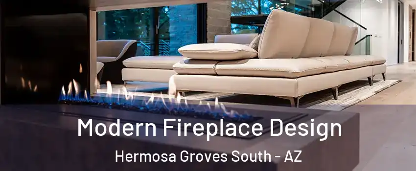 Modern Fireplace Design Hermosa Groves South - AZ