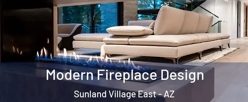 Modern Fireplace Design Sunland Village East - AZ