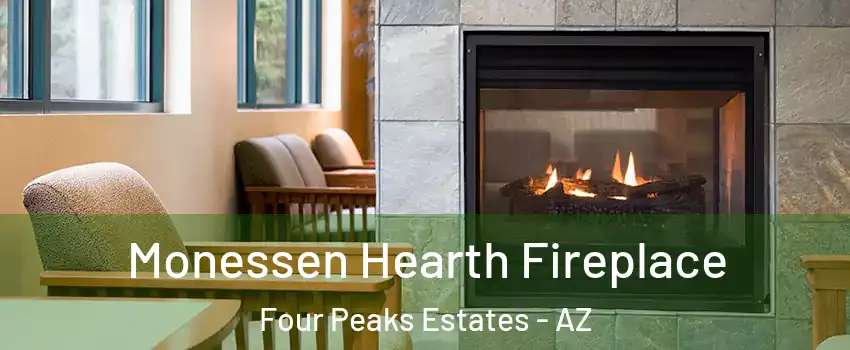 Monessen Hearth Fireplace Four Peaks Estates - AZ