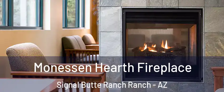 Monessen Hearth Fireplace Signal Butte Ranch Ranch - AZ