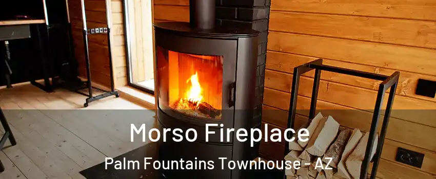 Morso Fireplace Palm Fountains Townhouse - AZ