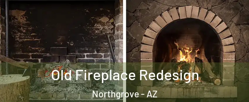 Old Fireplace Redesign Northgrove - AZ