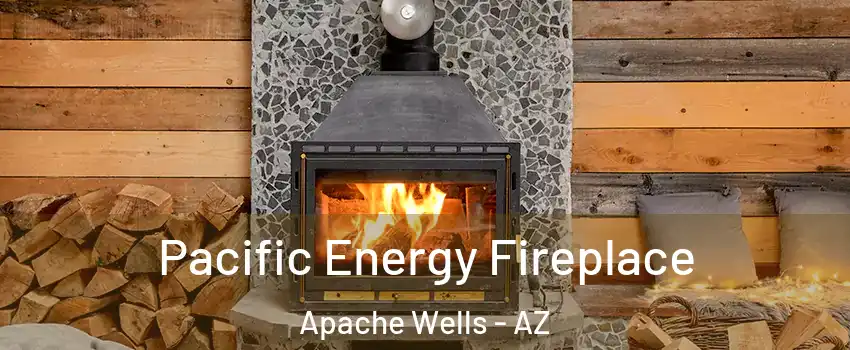 Pacific Energy Fireplace Apache Wells - AZ