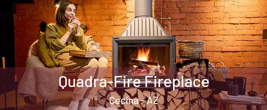 Quadra-Fire Fireplace Cecina - AZ