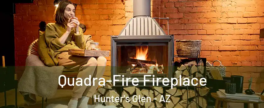 Quadra-Fire Fireplace Hunter's Glen - AZ