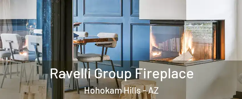 Ravelli Group Fireplace Hohokam Hills - AZ