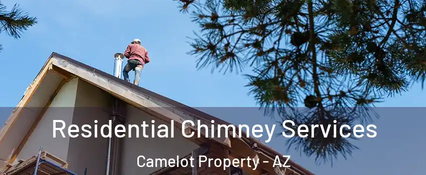 Residential Chimney Services Camelot Property - AZ