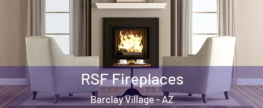 RSF Fireplaces Barclay Village - AZ