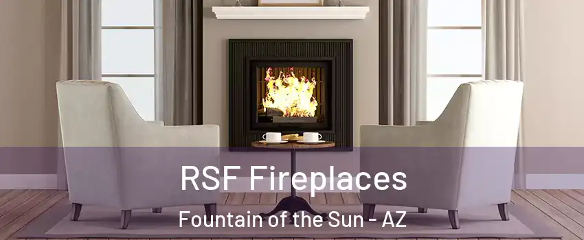 RSF Fireplaces Fountain of the Sun - AZ