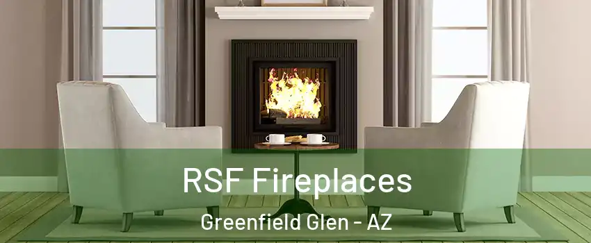 RSF Fireplaces Greenfield Glen - AZ