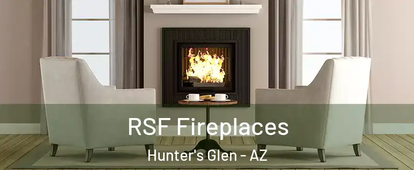 RSF Fireplaces Hunter's Glen - AZ