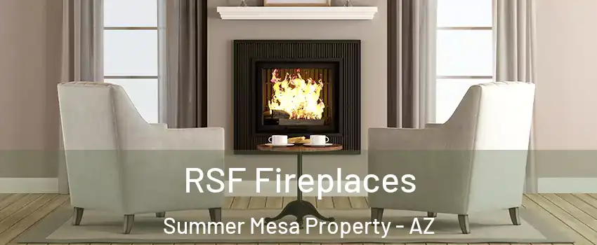 RSF Fireplaces Summer Mesa Property - AZ