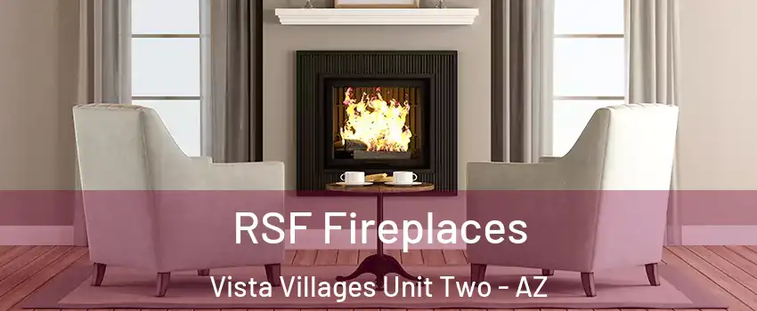 RSF Fireplaces Vista Villages Unit Two - AZ