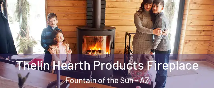 Thelin Hearth Products Fireplace Fountain of the Sun - AZ