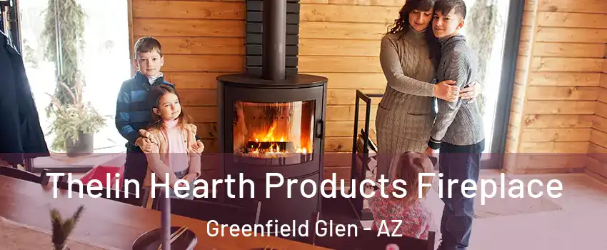 Thelin Hearth Products Fireplace Greenfield Glen - AZ