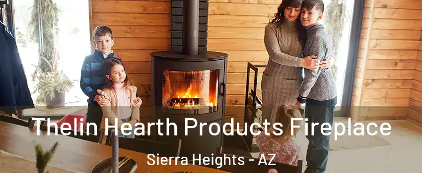 Thelin Hearth Products Fireplace Sierra Heights - AZ