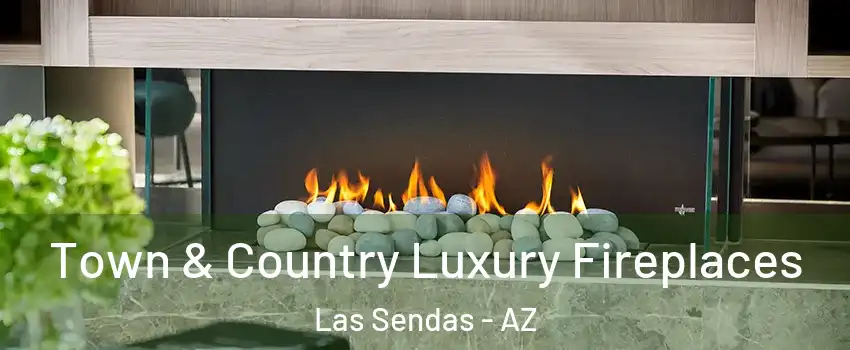 Town & Country Luxury Fireplaces Las Sendas - AZ