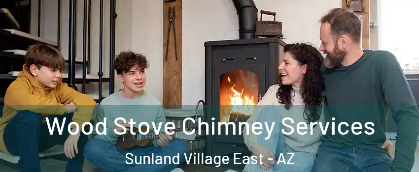 Wood Stove Chimney Services Sunland Village East - AZ